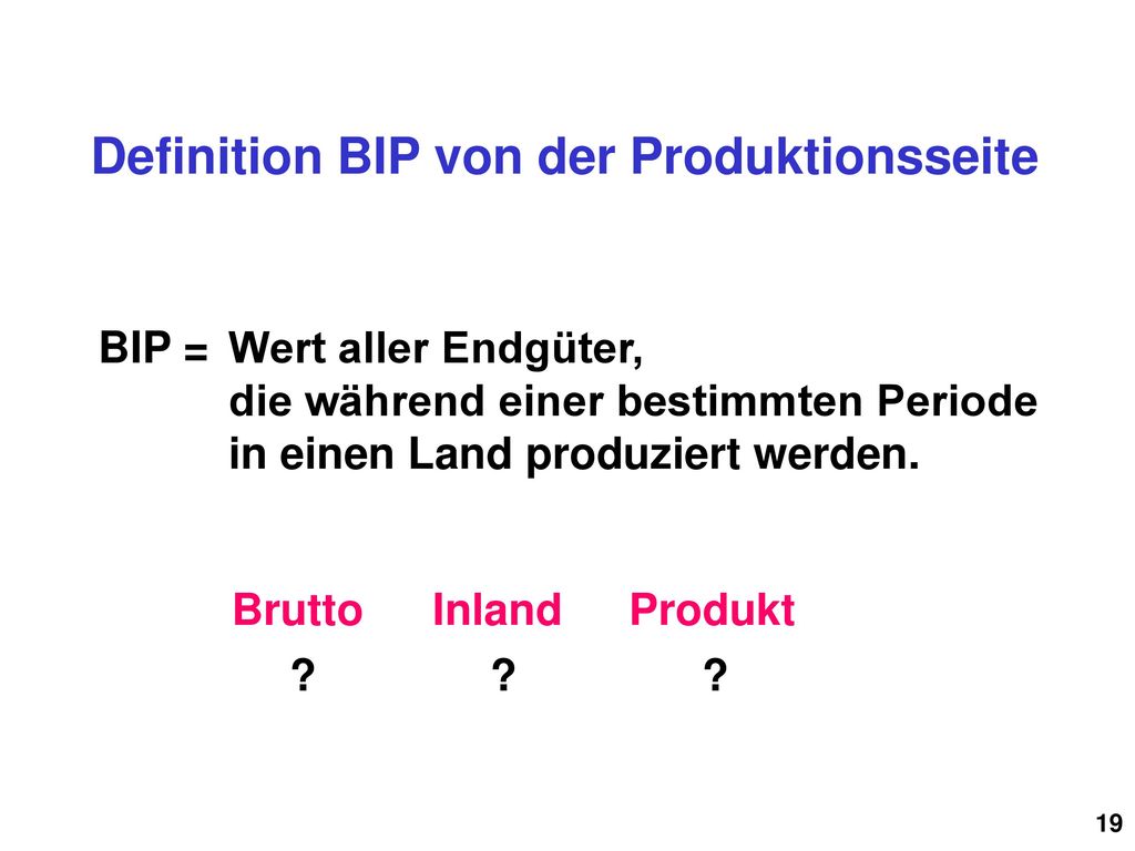 Definition BIP von der Produktionsseite
