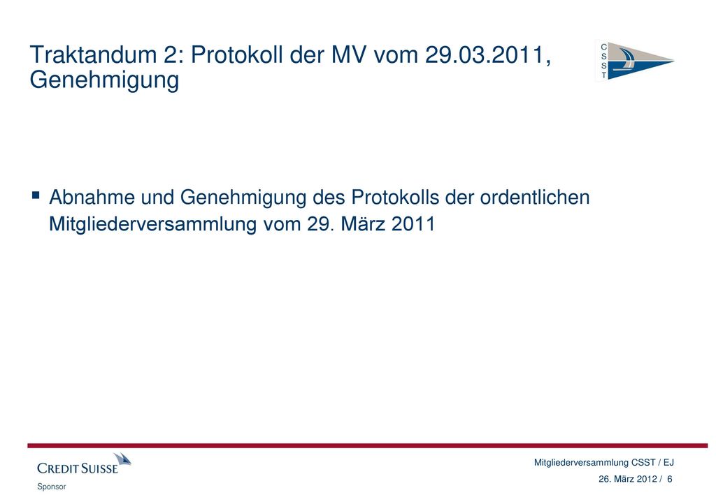 Traktandum 2: Protokoll der MV vom , Genehmigung