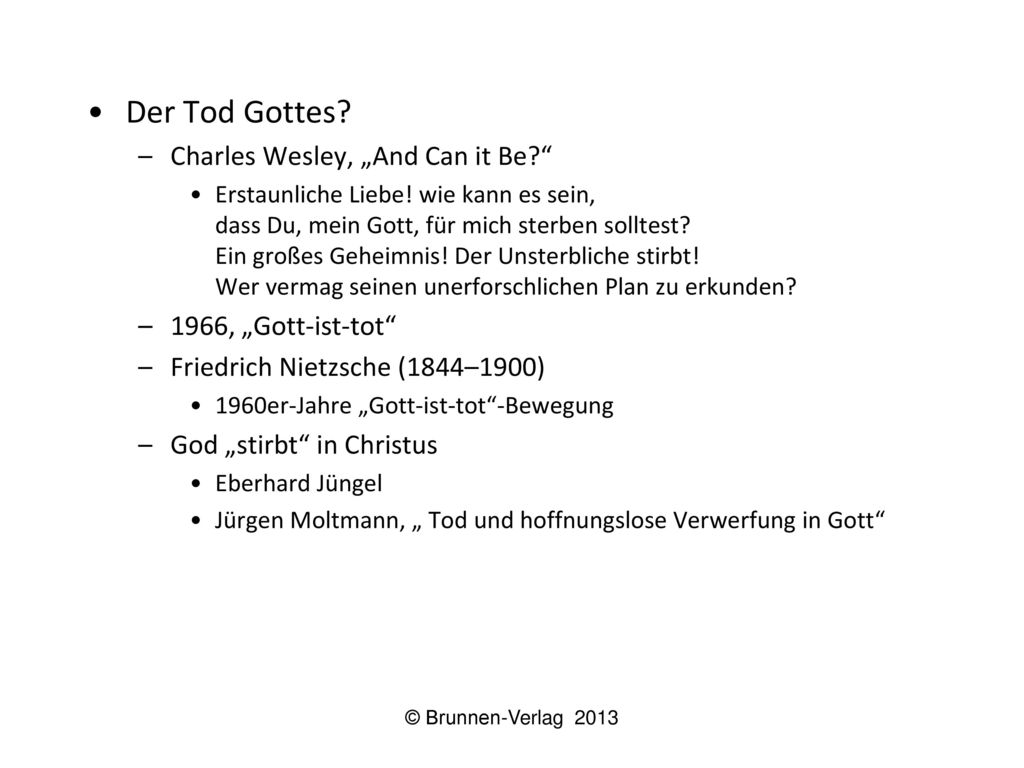 Der Tod Gottes Charles Wesley, „And Can it Be 1966, „Gott-ist-tot