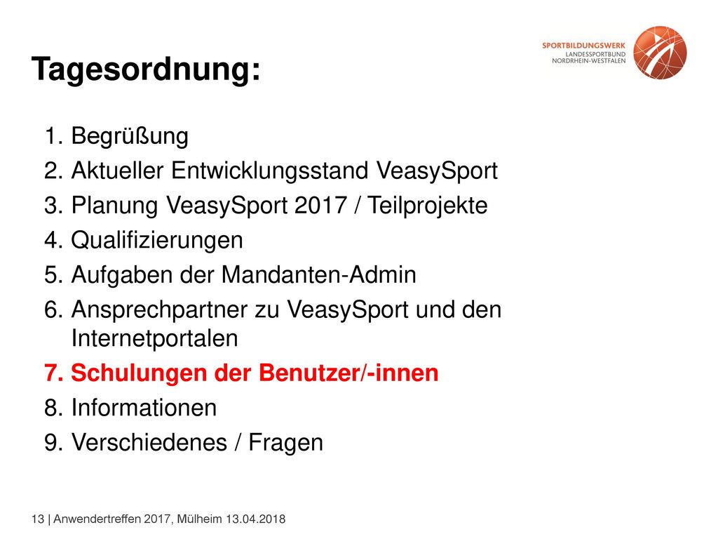 Tagesordnung: Begrüßung Aktueller Entwicklungsstand VeasySport