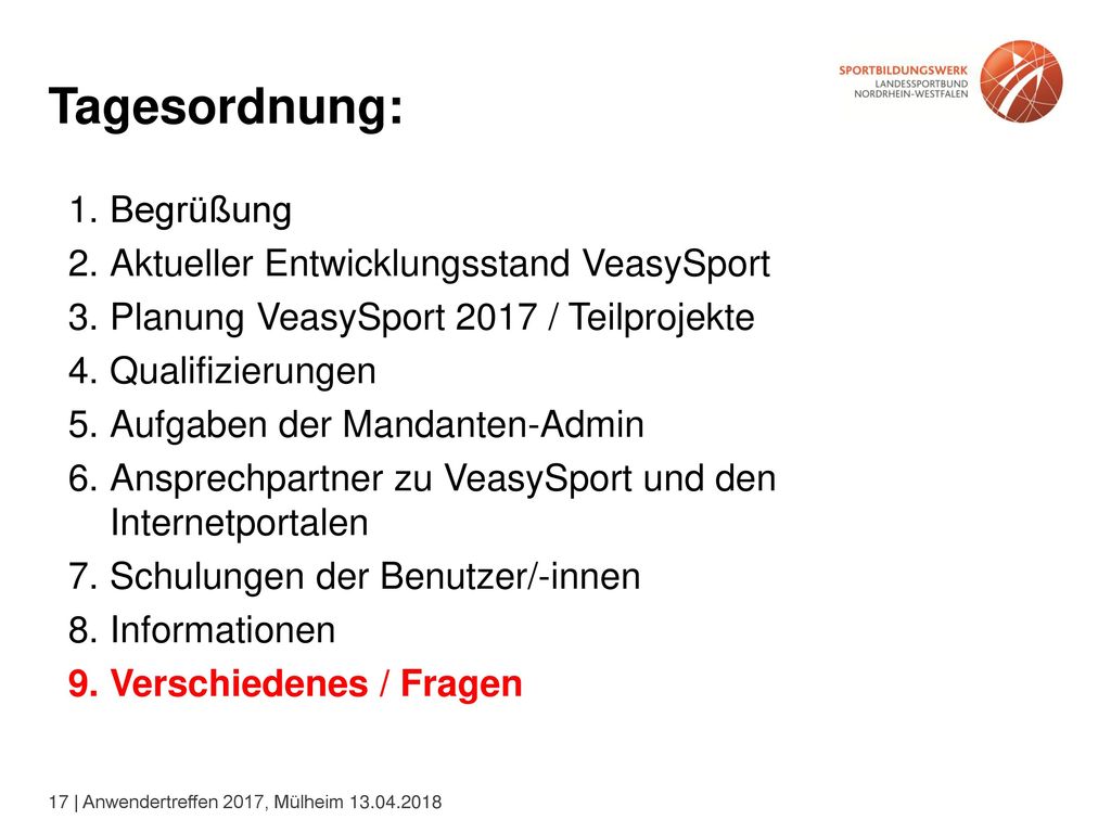 Tagesordnung: Begrüßung Aktueller Entwicklungsstand VeasySport