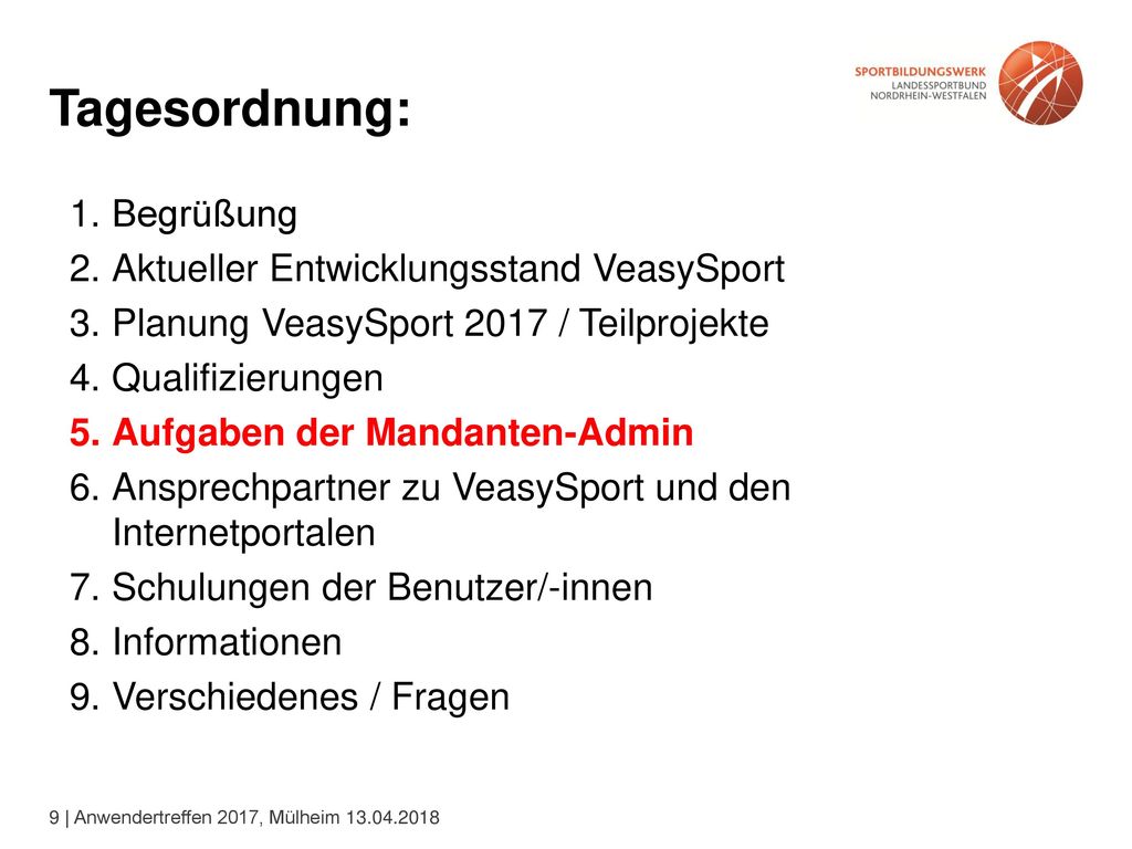 Tagesordnung: Begrüßung Aktueller Entwicklungsstand VeasySport