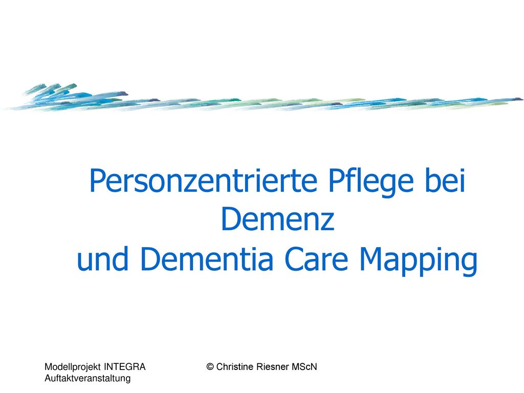 Personzentrierte Pflege bei Demenz und Dementia Care Mapping