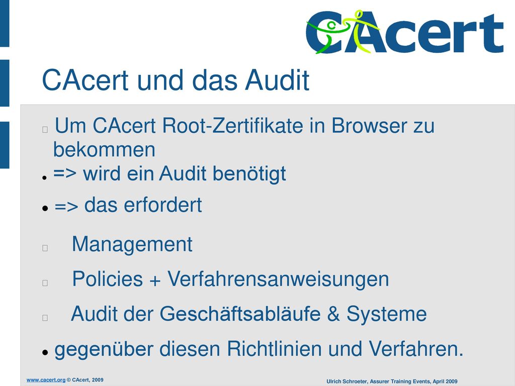 CAcert und das Audit Um CAcert Root-Zertifikate in Browser zu bekommen