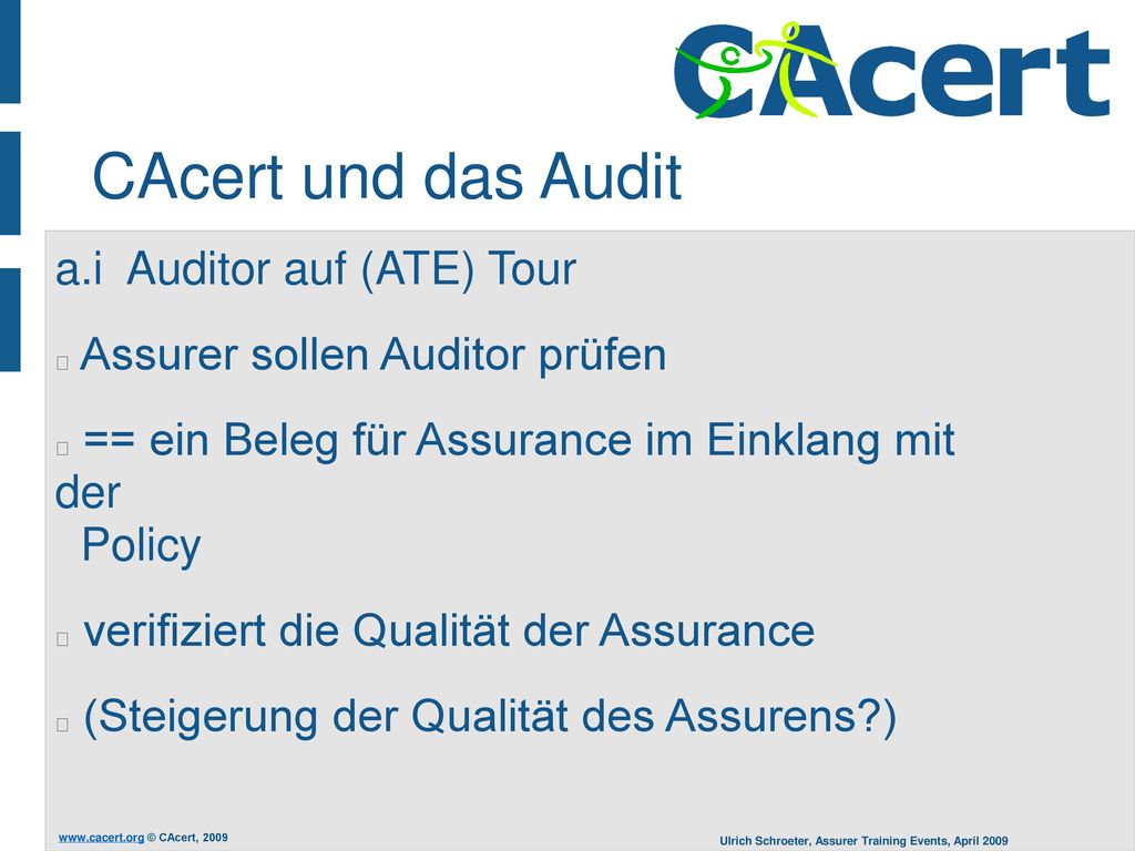 CAcert und das Audit a.i Auditor auf (ATE) Tour