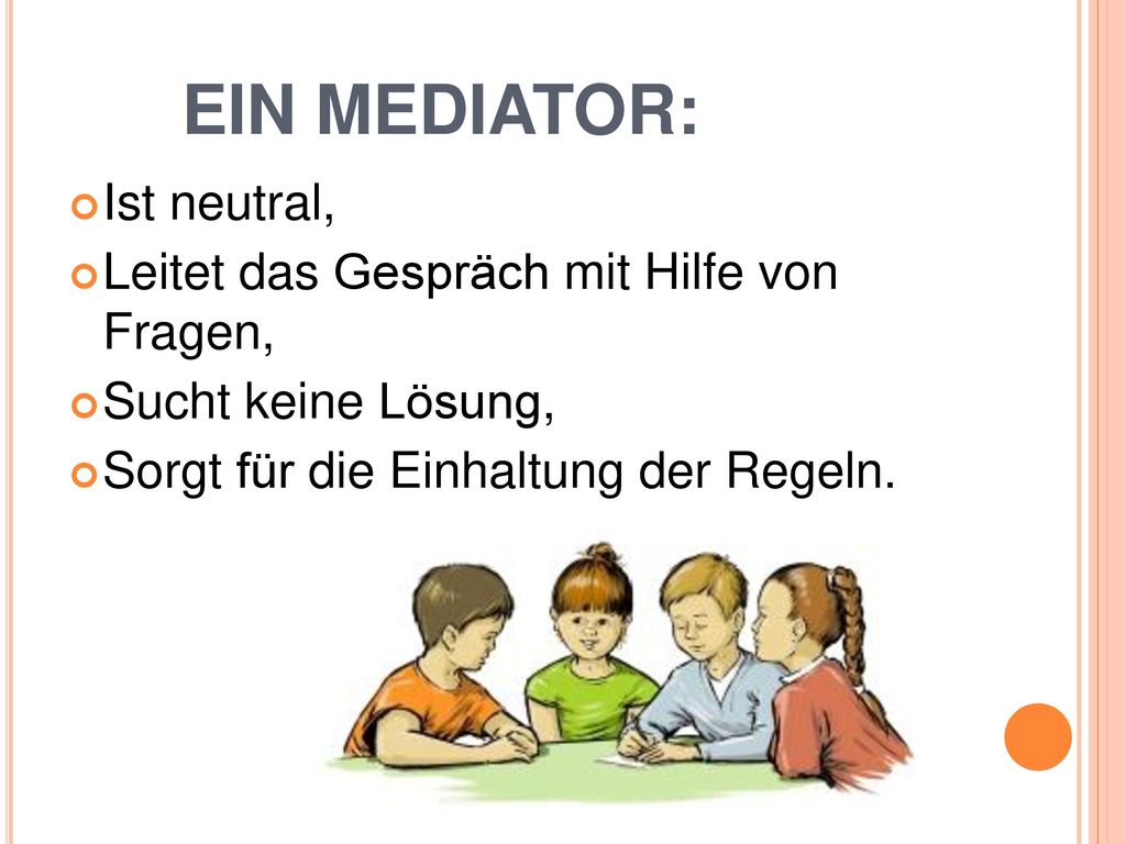 Leitet das Gespräch mit Hilfe von Fragen, Sucht keine Lösung,
