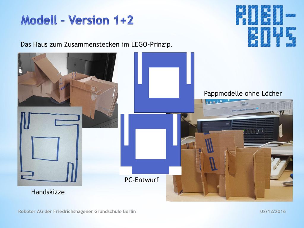 Modell – Version 1+2 Das Haus zum Zusammenstecken im LEGO-Prinzip.