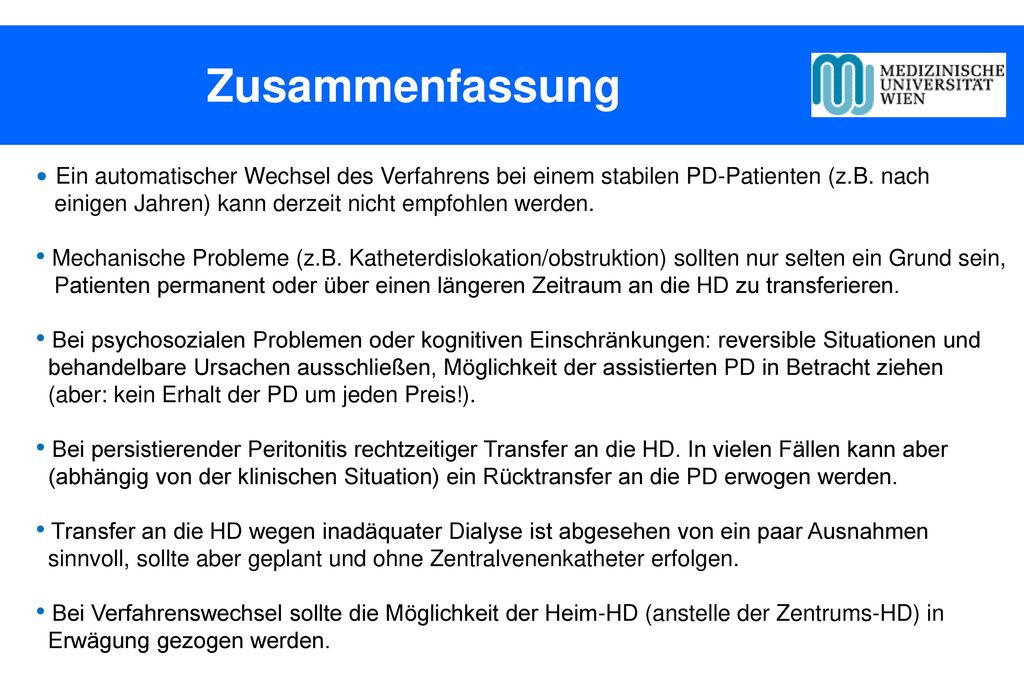 Zusammenfassung Ein automatischer Wechsel des Verfahrens bei einem stabilen PD-Patienten (z.B. nach.