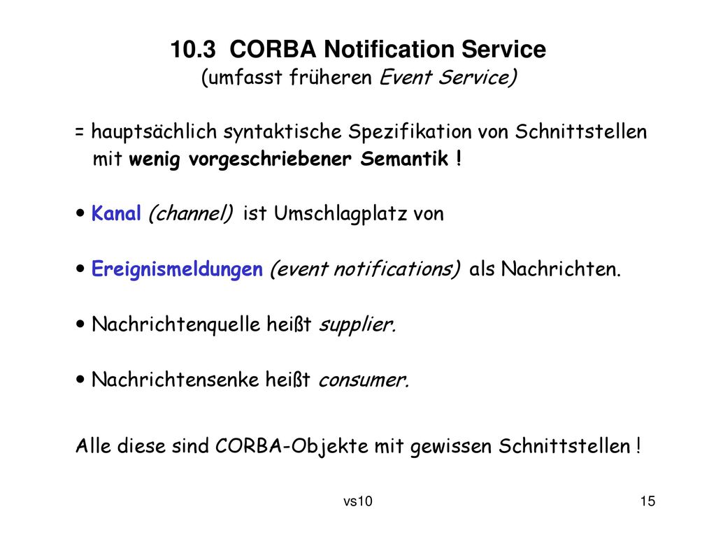 10.3 CORBA Notification Service (umfasst früheren Event Service)
