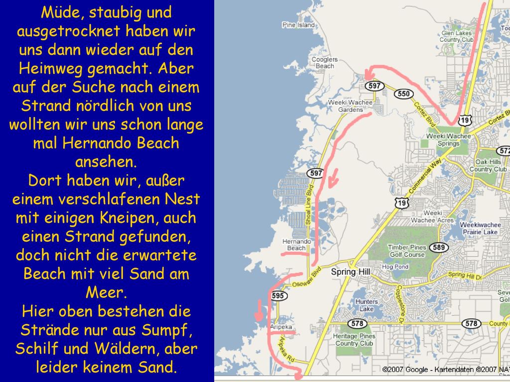 Müde, staubig und ausgetrocknet haben wir uns dann wieder auf den Heimweg gemacht. Aber