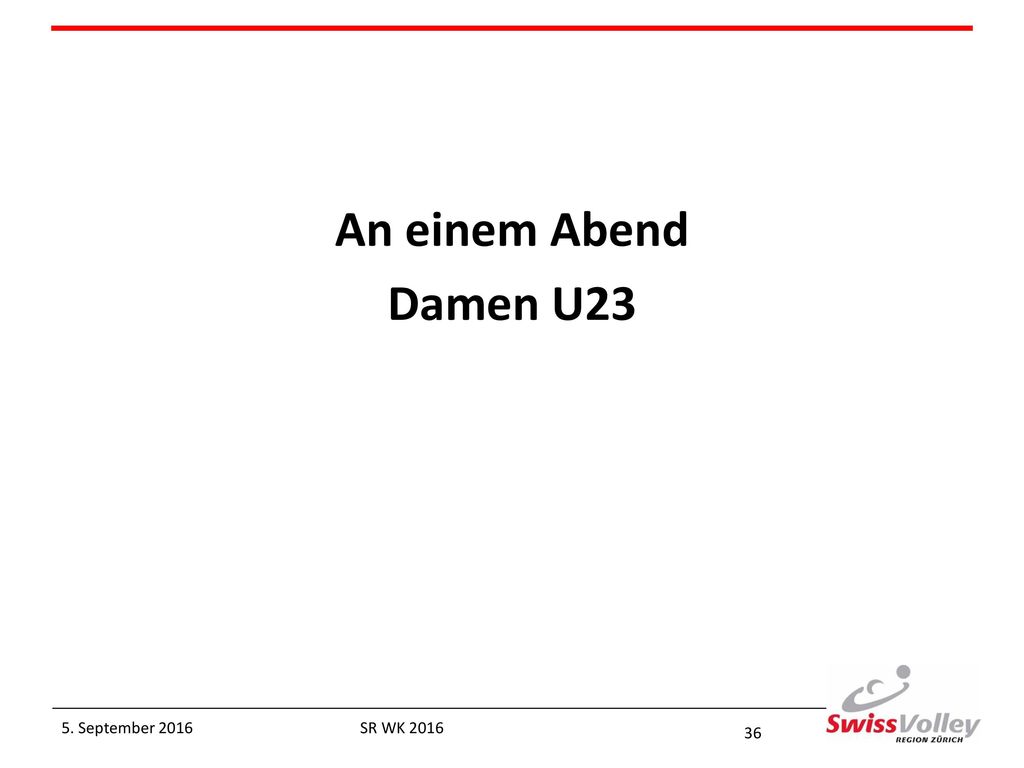 An einem Abend Damen U23 5. September 2016 SR WK 2016
