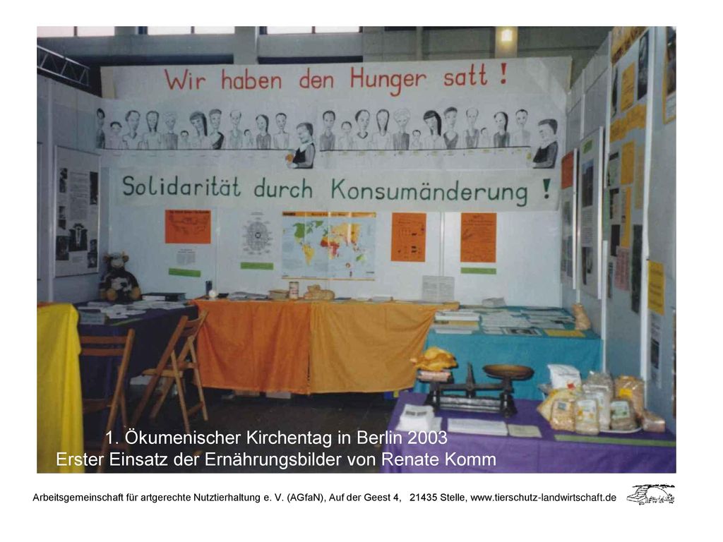 1. Ökumenischer Kirchentag in Berlin 2003 Erster Einsatz der Ernährungsbilder von Renate Komm