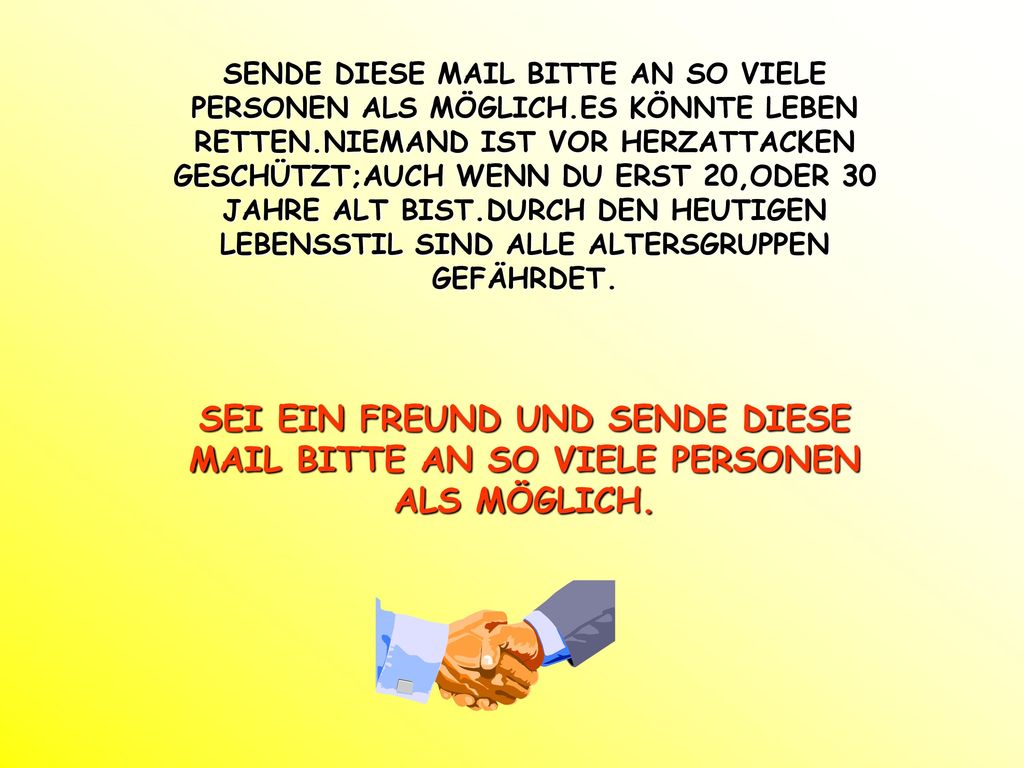 SENDE DIESE MAIL BITTE AN SO VIELE PERSONEN ALS MÖGLICH