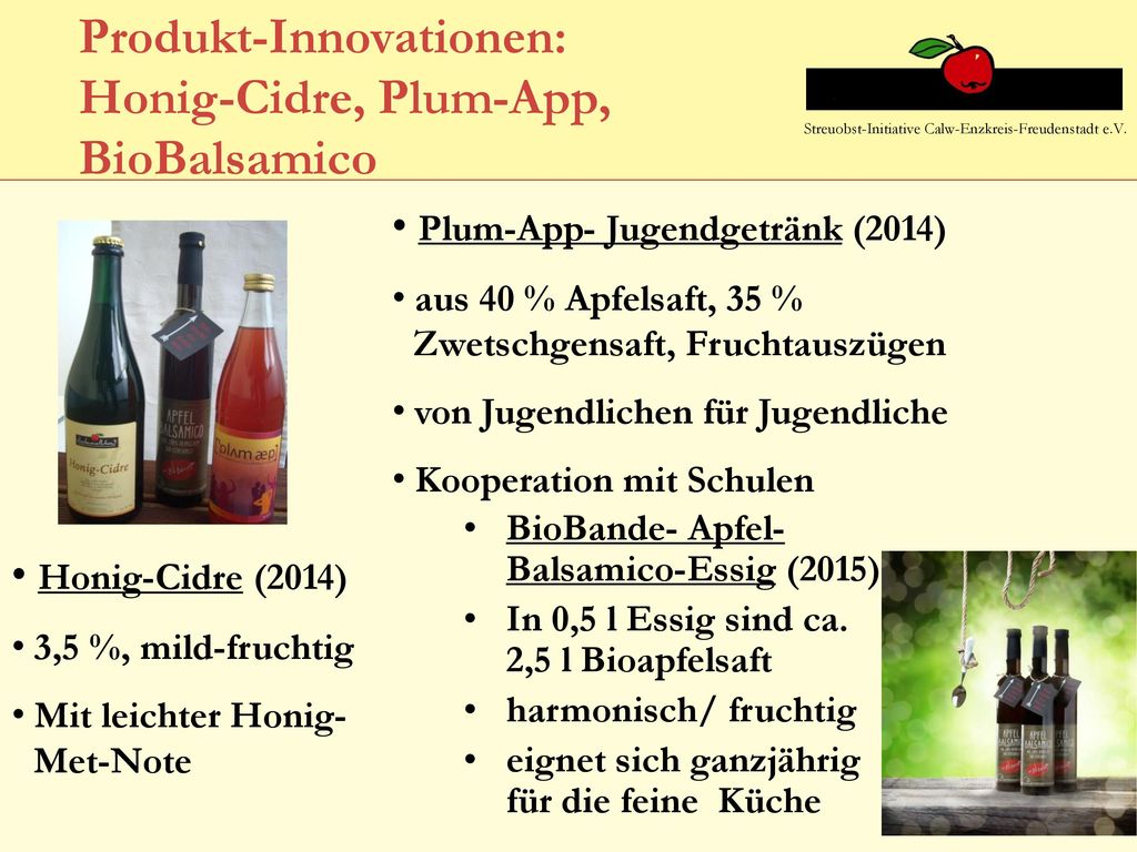 Produkt-Innovationen: Honig-Cidre, Plum-App, BioBalsamico