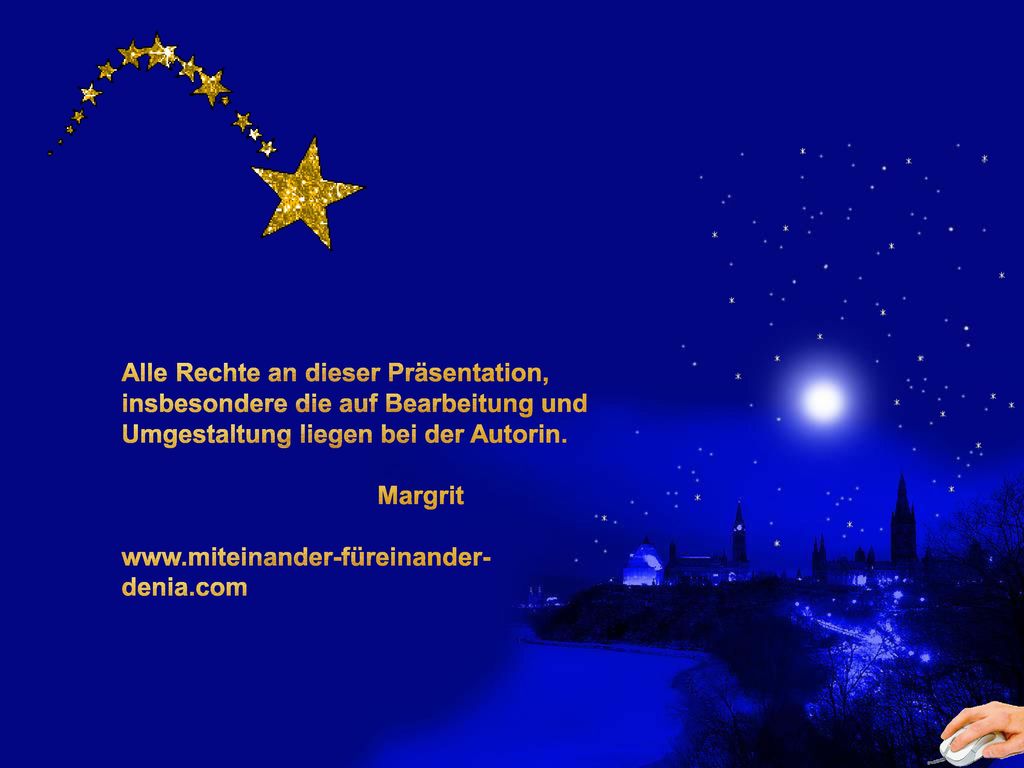 Alle Rechte an dieser Präsentation, insbesondere die auf Bearbeitung und Umgestaltung liegen bei der Autorin.