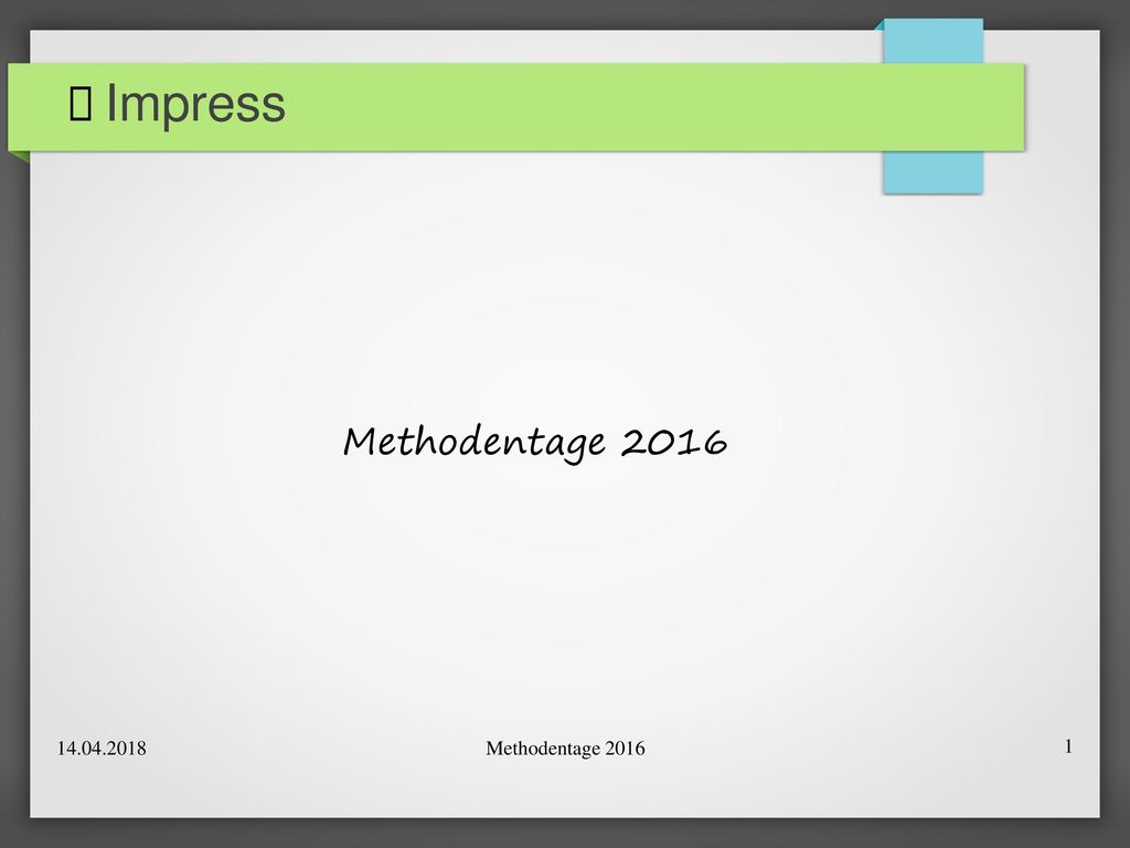  Impress Methodentage Methodentage 2016