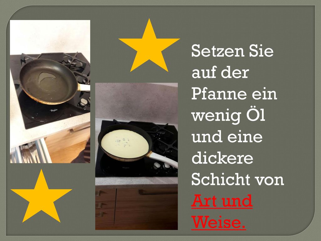 Setzen Sie auf der Pfanne ein wenig Öl und eine dickere Schicht von Art und Weise.