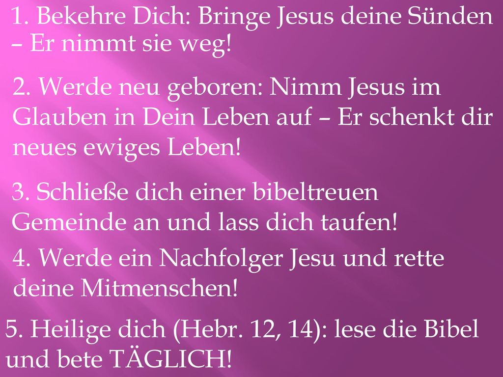 1. Bekehre Dich: Bringe Jesus deine Sünden – Er nimmt sie weg!
