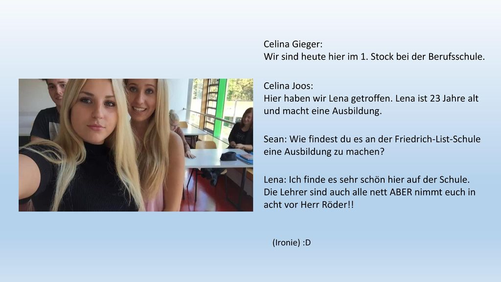 Wir sind heute hier im 1. Stock bei der Berufsschule.