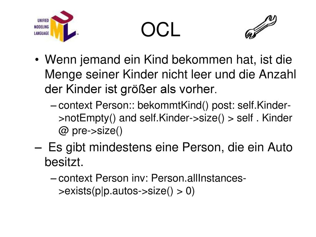 OCL Wenn jemand ein Kind bekommen hat, ist die Menge seiner Kinder nicht leer und die Anzahl der Kinder ist größer als vorher.
