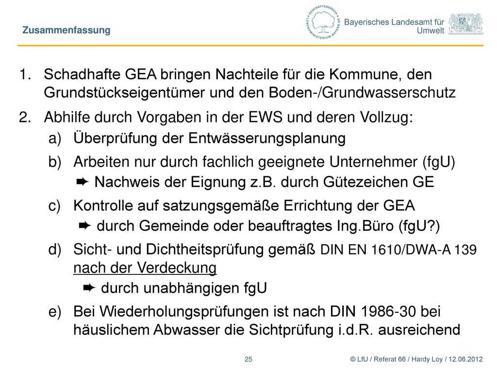 Abhilfe durch Vorgaben in der EWS und deren Vollzug: