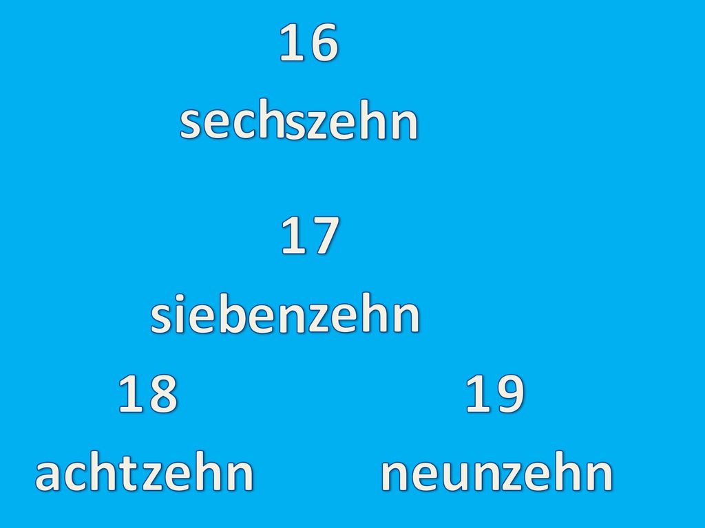 1 6 sech s zehn 1 7 sieb en zehn acht zehn neun zehn