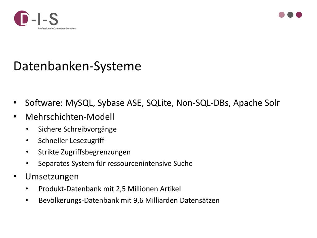 Datenbanken-Systeme Software: MySQL, Sybase ASE, SQLite, Non-SQL-DBs, Apache Solr. Mehrschichten-Modell.