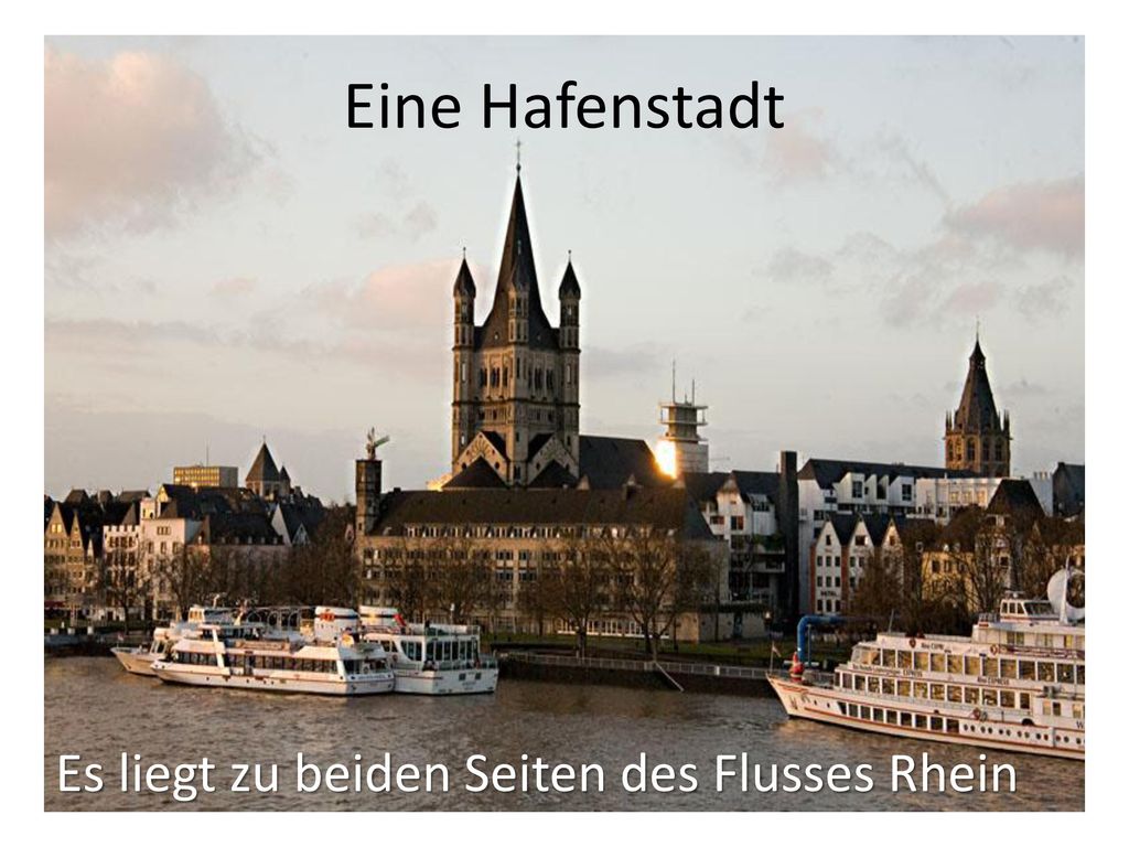 Eine Hafenstadt Es liegt zu beiden Seiten des Flusses Rhein