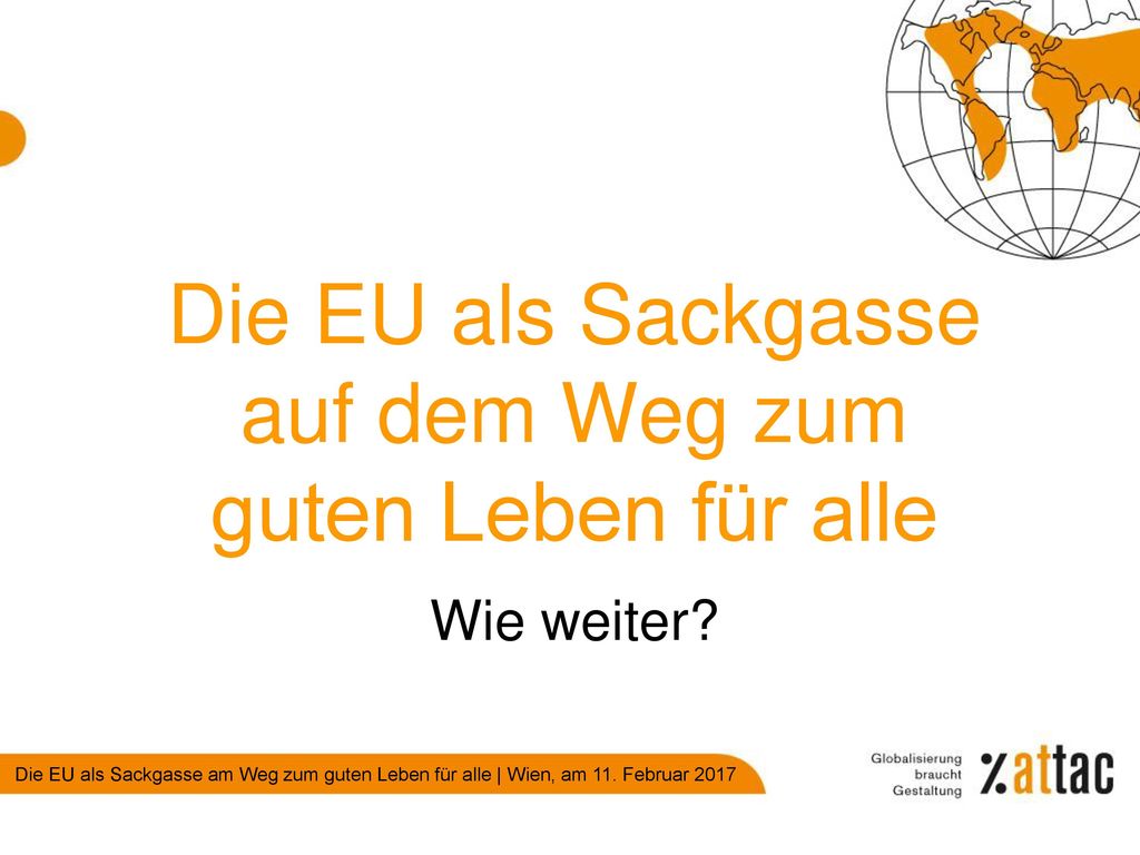 Die EU als Sackgasse auf dem Weg zum guten Leben für alle