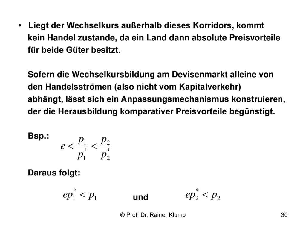 • Liegt der Wechselkurs außerhalb dieses Korridors, kommt