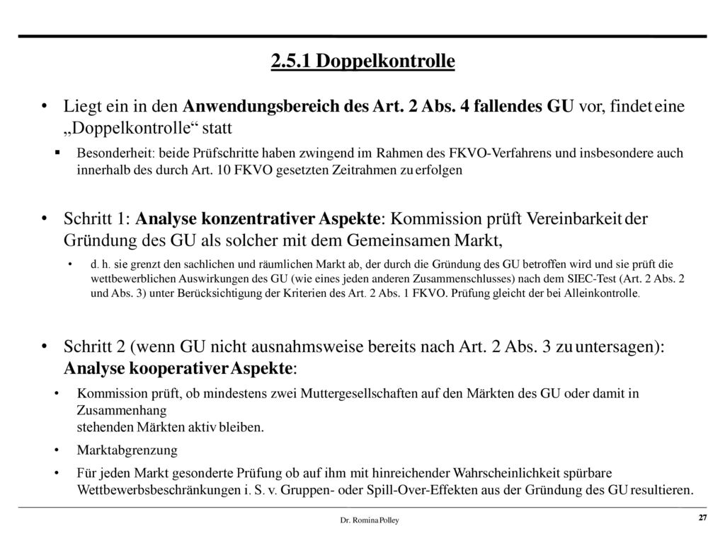 2.5.1 Doppelkontrolle Liegt ein in den Anwendungsbereich des Art. 2 Abs. 4 fallendes GU vor, findet eine.