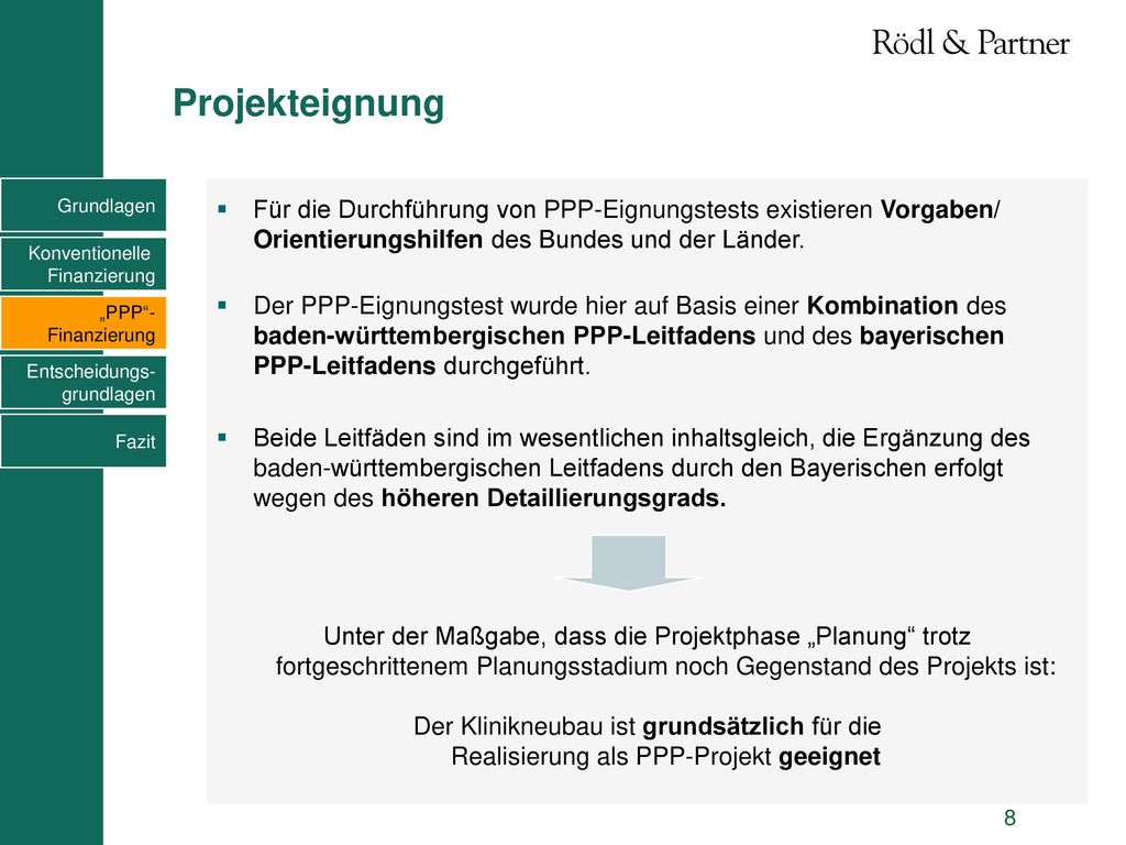 Projekteignung Grundlagen. Für die Durchführung von PPP-Eignungstests existieren Vorgaben/ Orientierungshilfen des Bundes und der Länder.