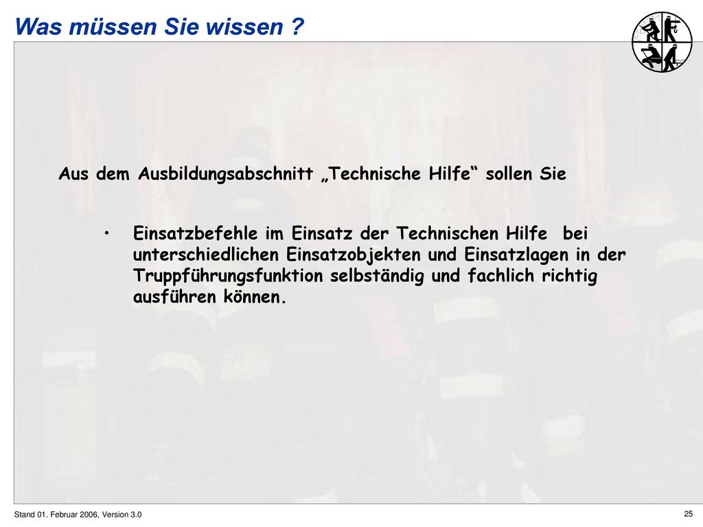 Was müssen Sie wissen Aus dem Ausbildungsabschnitt „Technische Hilfe sollen Sie.