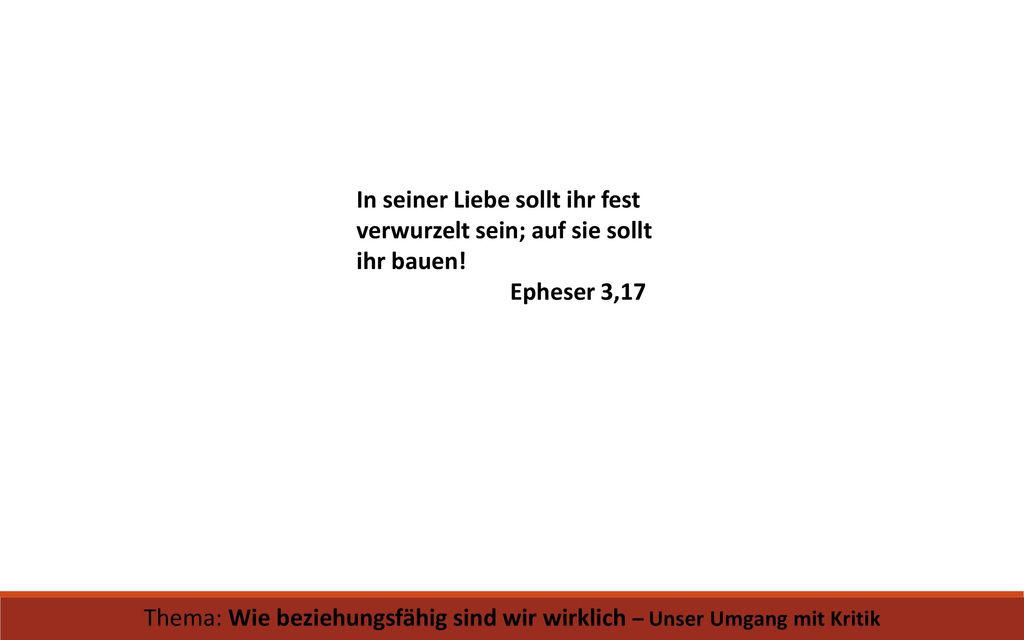 Thema: Wie beziehungsfähig sind wir wirklich – Unser Umgang mit Kritik