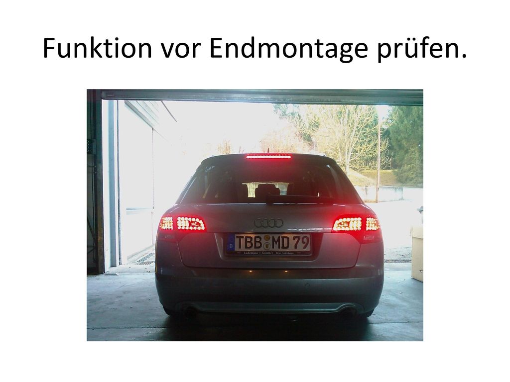 Funktion vor Endmontage prüfen.