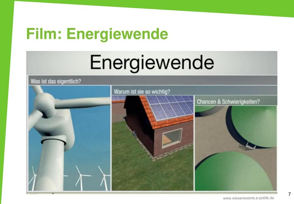 Film: Energiewende Der Film wird mit den TN angeschaut und ausgewertet. Auswertungsfragen. Eignet sich der Film für Ihre Schüler/innen