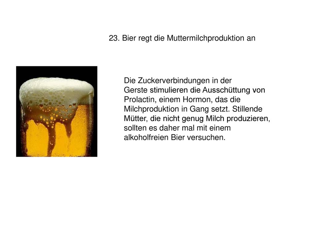 23. Bier regt die Muttermilchproduktion an