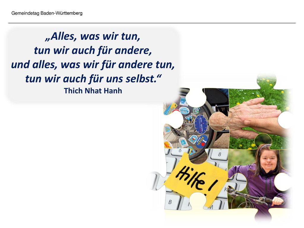 und alles, was wir für andere tun, tun wir auch für uns selbst.