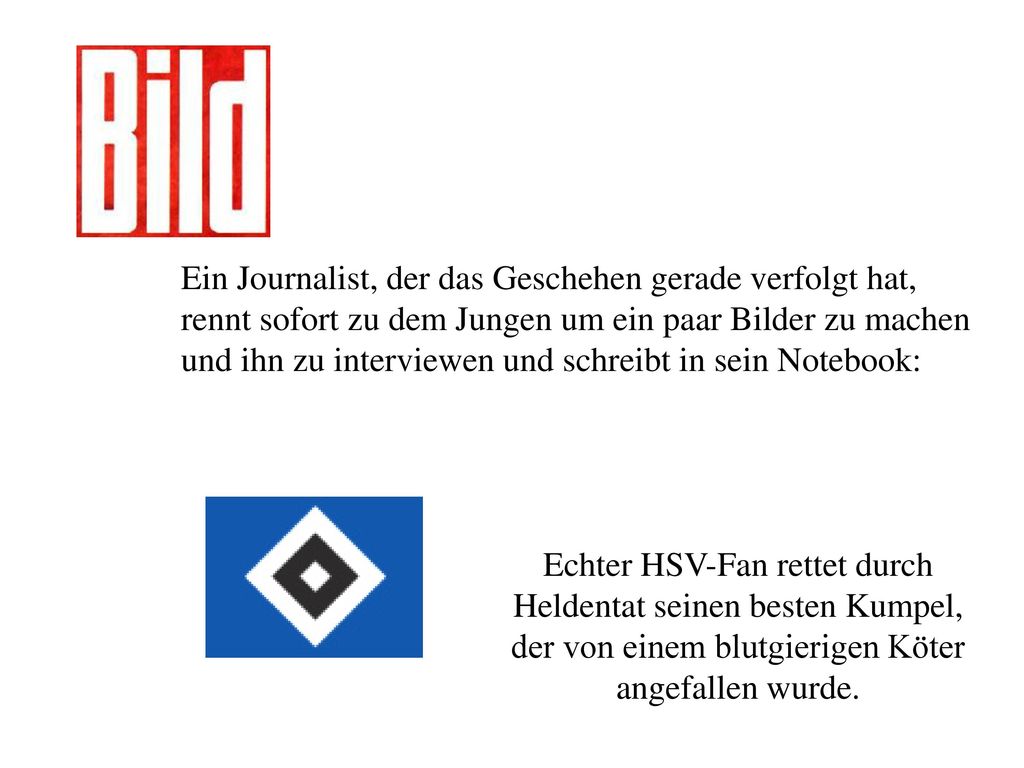 Ein Journalist, der das Geschehen gerade verfolgt hat,