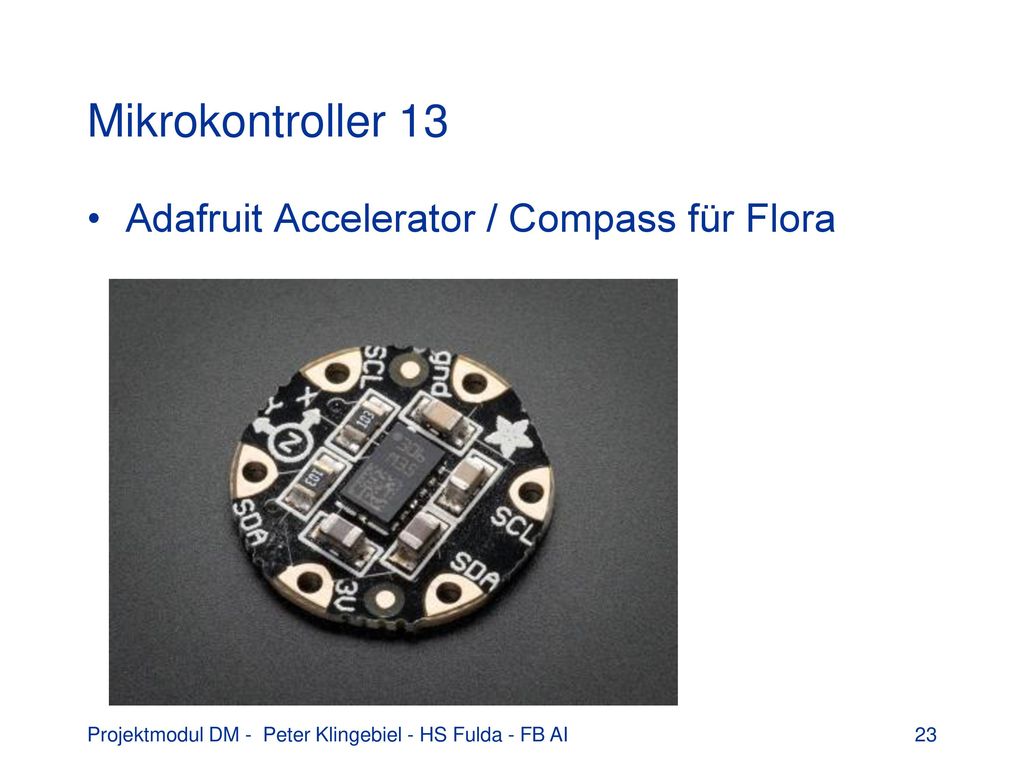 Mikrokontroller 13 Adafruit Accelerator / Compass für Flora