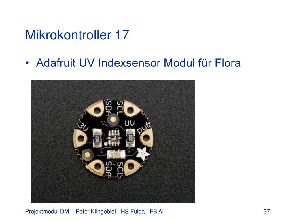 Mikrokontroller 17 Adafruit UV Indexsensor Modul für Flora