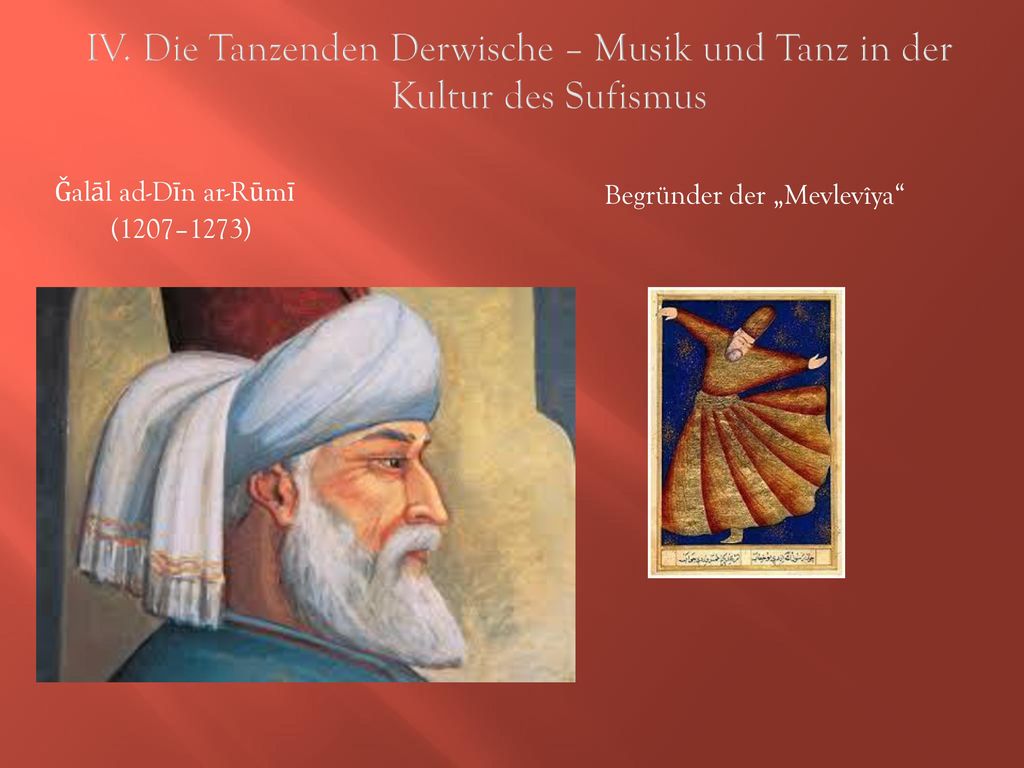 IV. Die Tanzenden Derwische – Musik und Tanz in der Kultur des Sufismus
