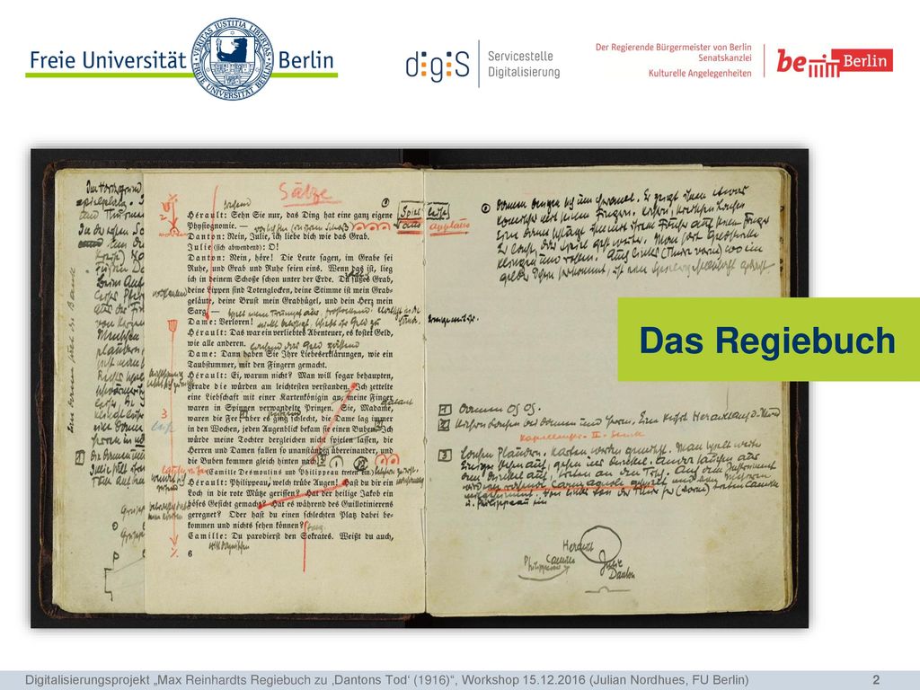 Das Regiebuch Digitalisierungsprojekt „Max Reinhardts Regiebuch zu ‚Dantons Tod‘ (1916) , Workshop (Julian Nordhues, FU Berlin)