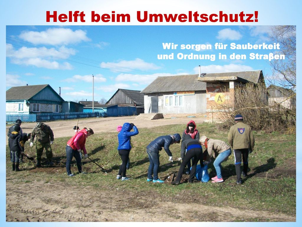 Wir sorgen für Sauberkeit und Ordnung in den Straβen