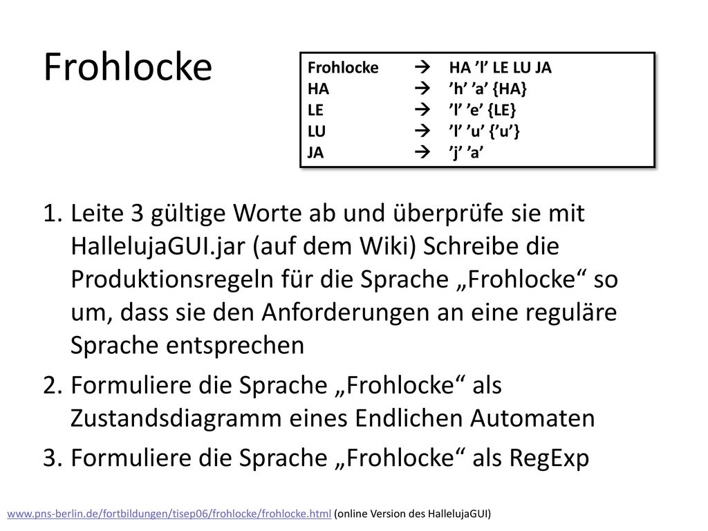Noch ein Beispiel: Sprachtyp T = { ’h’, ’a’, ’l’, ’e’, ’u’, ’j’}