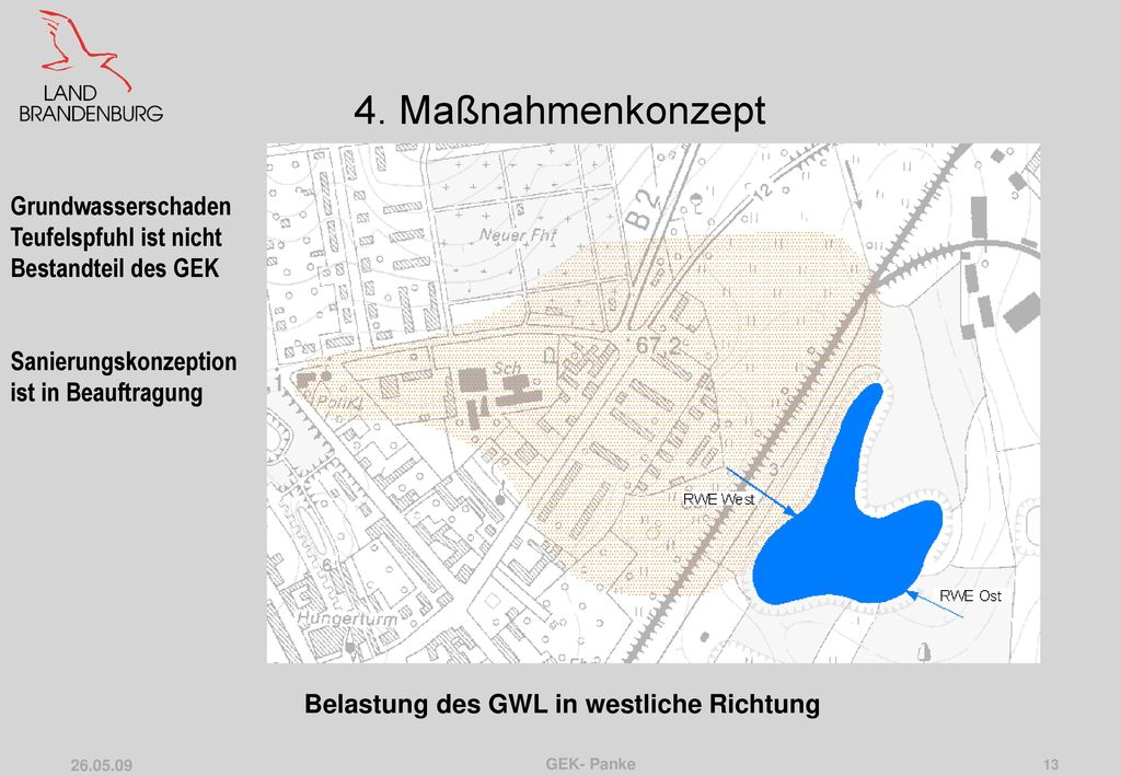 4. Maßnahmenkonzept Grundwasserschaden Teufelspfuhl ist nicht Bestandteil des GEK. Sanierungskonzeption ist in Beauftragung.