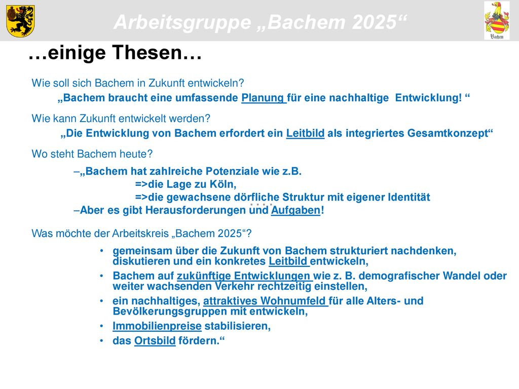 …einige Thesen… …. Wie soll sich Bachem in Zukunft entwickeln