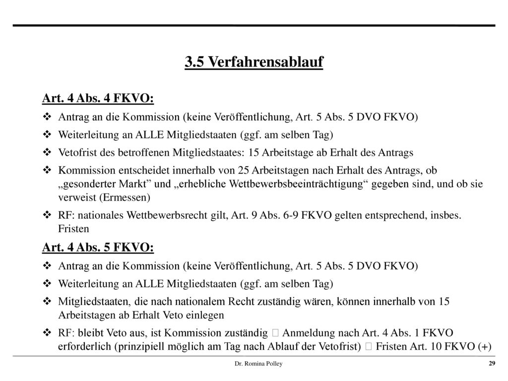 3.5 Verfahrensablauf Art. 4 Abs. 4 FKVO: Art. 4 Abs. 5 FKVO: