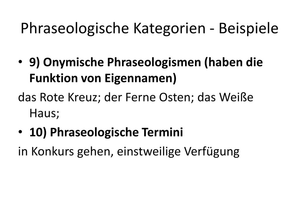 Phraseologische Kategorien - Beispiele