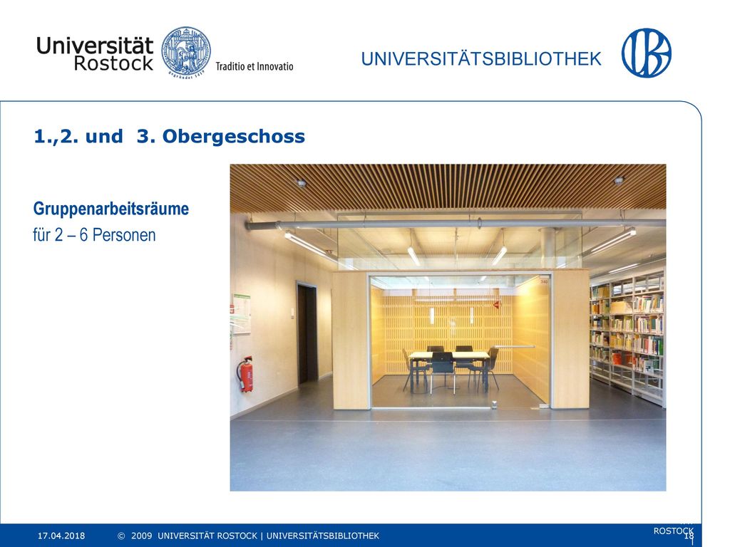 1.,2. und 3. Obergeschoss Gruppenarbeitsräume für 2 – 6 Personen